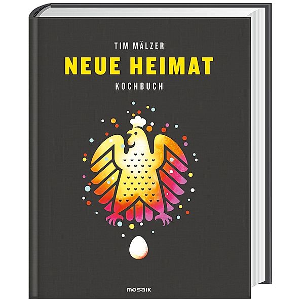 Neue Heimat - Kochbuch, Tim Mälzer