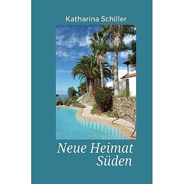 Neue Heimat Süden, Katharina Schiller