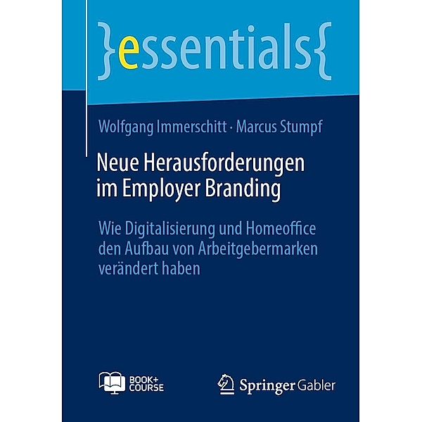 Neue Herausforderungen im Employer Branding / essentials, Wolfgang Immerschitt, Marcus Stumpf