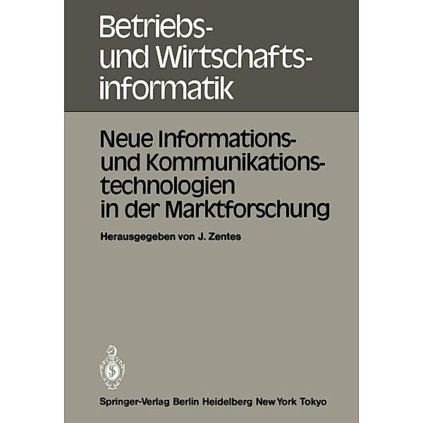 Neue Informations- und Kommunikationstechnologien in der Marktforschung / Betriebs- und Wirtschaftsinformatik Bd.9