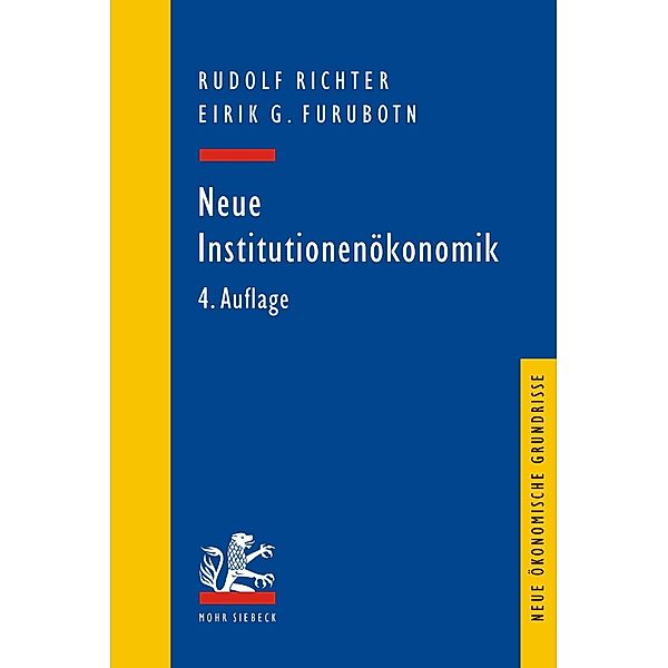 Neue Institutionenökonomik, Eirik G. Furubotn, Rudolf Richter