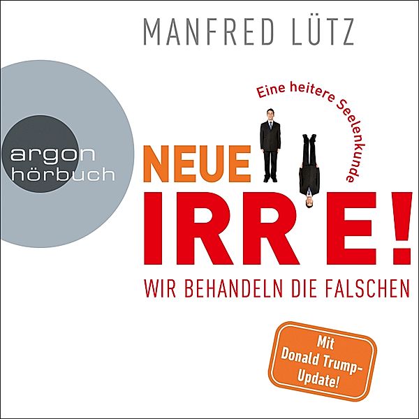 Neue Irre, Manfred Lütz