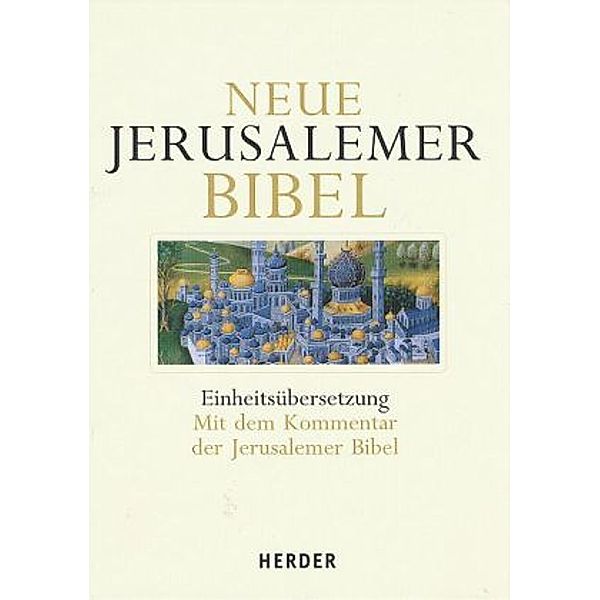 Neue Jerusalemer Bibel, Einheitsübersetzung, mit Kommentar