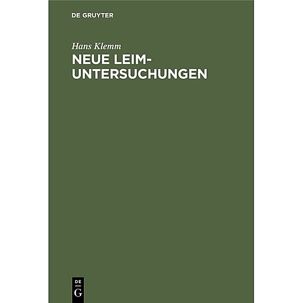 Neue Leim-Untersuchungen, Hans Klemm
