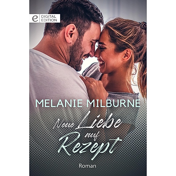 Neue Liebe auf Rezept, Melanie Milburne