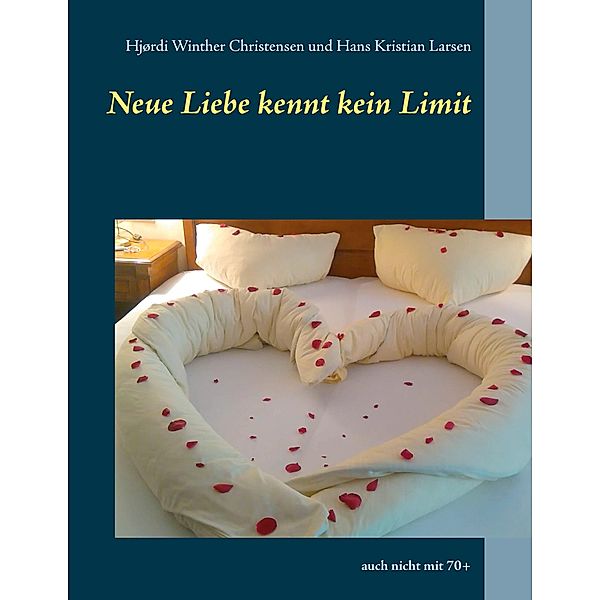 Neue Liebe kennt kein Limit, Hjørdi Winther Christensen, Hans Kristian Larsen
