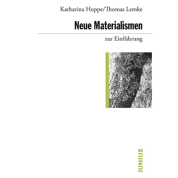 Neue Materialismen zur Einführung, Katharina Hoppe, Thomas Lemke