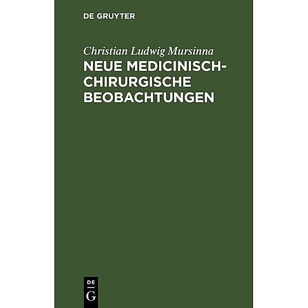 Neue medicinisch-chirurgische Beobachtungen, Christian Ludwig Mursinna