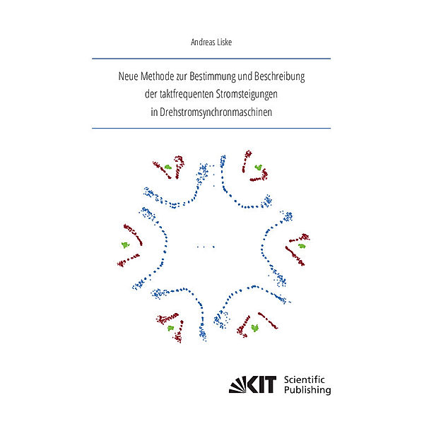 Neue Methode zur Bestimmung und Beschreibung der taktfrequenten Stromsteigungen in Drehstromsynchronmaschinen, Andreas Liske