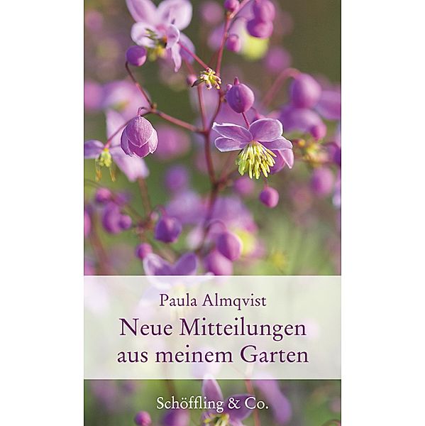 Neue Mitteilungen aus meinem Garten / Gartenbücher - Garten-Geschenkbücher, Paula Almqvist