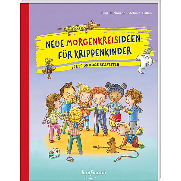 Neue Morgenkreisideen für Krippenkinder, Lena Buchmann