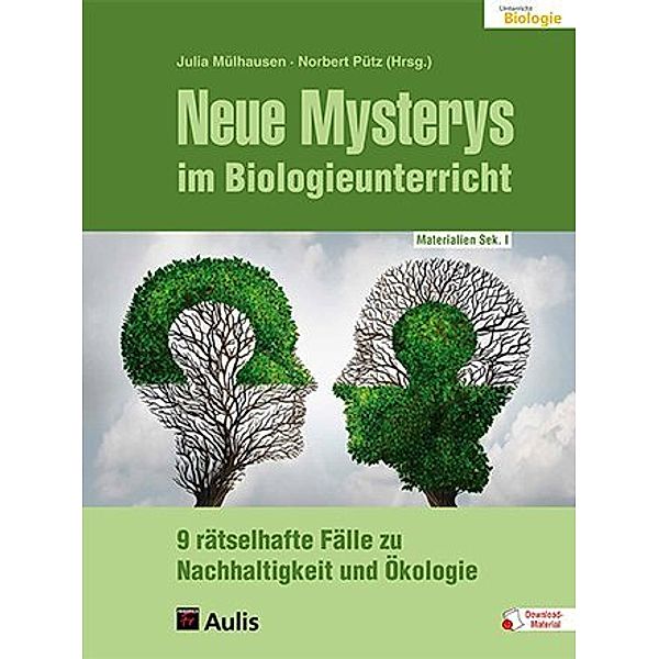 Neue Mysterys im Biologieunterricht, Julia Mülhausen, Norbert Pütz