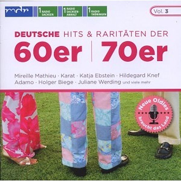 Neue Oldies braucht das Land - Deutsche Hits & Raritäten der 60er & 70er, Diverse Interpreten
