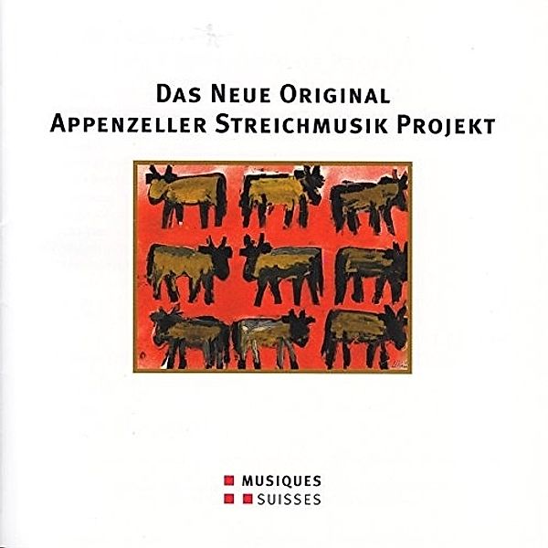 Neue Original Appenzeller Streichmusik Projekt, Giger, Alder, Müller, Tobler, Obieta