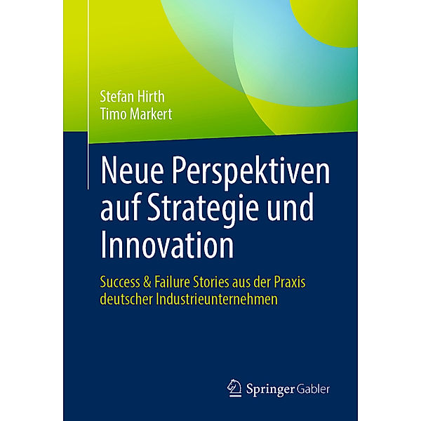 Neue Perspektiven auf Strategie und Innovation, Stefan Hirth, Timo Markert
