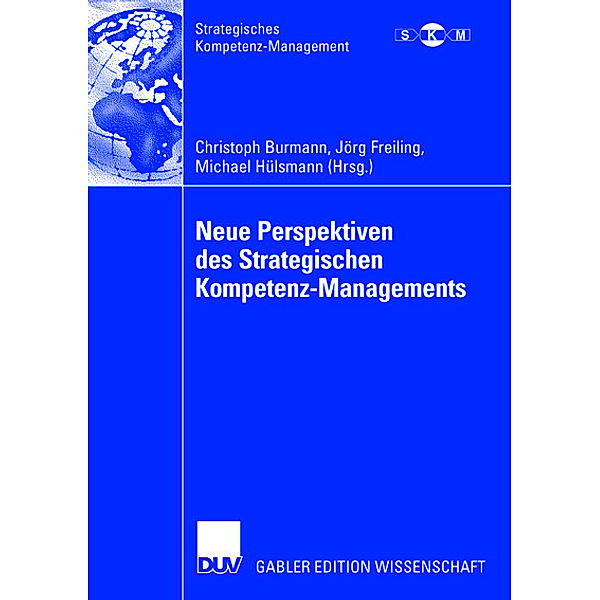 Neue Perspektiven des Strategischen Kompetenz-Managements