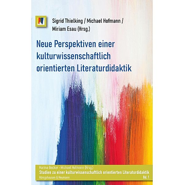 Neue Perspektiven einer kulturwissenschaftlich orientierten Literaturdidaktik