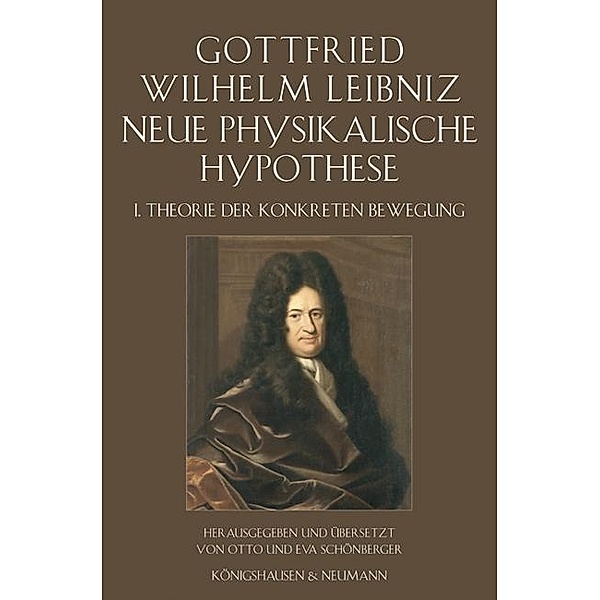 Neue Physikalische Hypothese, Gottfried Wilhelm Leibniz