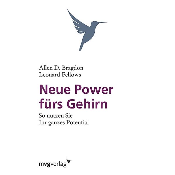 Neue Power fürs Gehirn, Allen B. Bragdon, Leonard Fellows