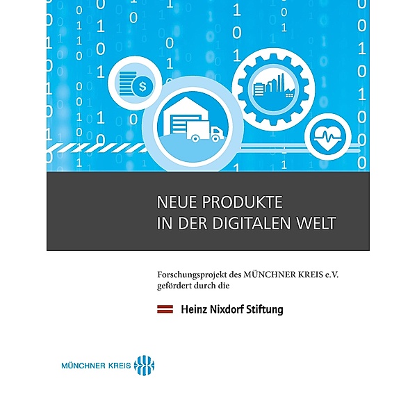 Neue Produkte in der digitalen Welt, Elisabeth Noll, Kristina Zisler, Rahild Neuburger, Jörg Eberspächer, Michael Dowling