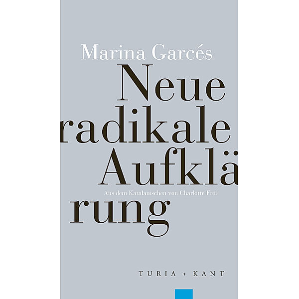 Neue radikale Aufklärung, Marina Garcés