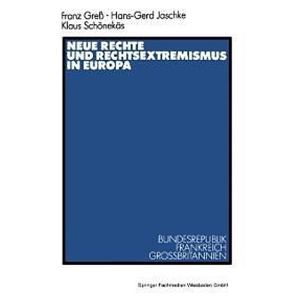 Neue Rechte und Rechtsextremismus in Europa, Hans-Gerd Jaschke, Klaus Schönekäs