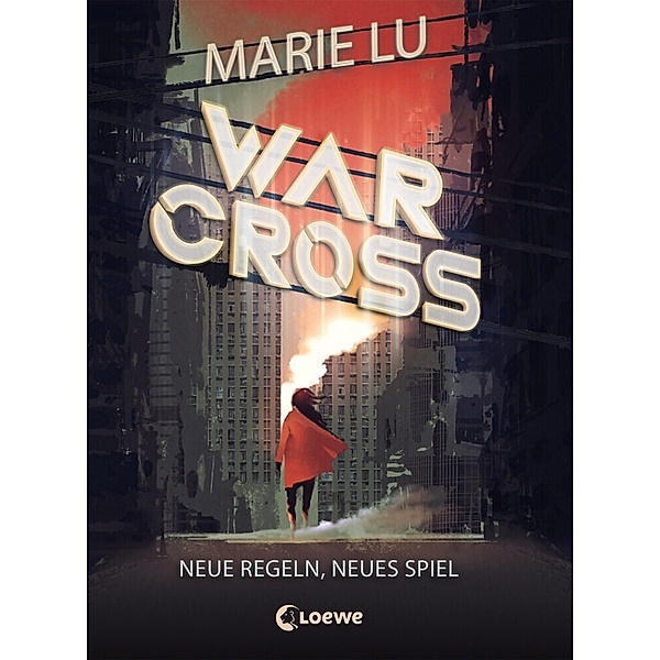 Neue Regeln, neues Spiel / Warcross Bd.2, Marie Lu