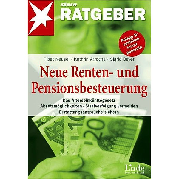 Neue Renten- und Pensionsbesteuerung, Tibet Neusel, Kathrin Arrocha, Sigrid Beyer