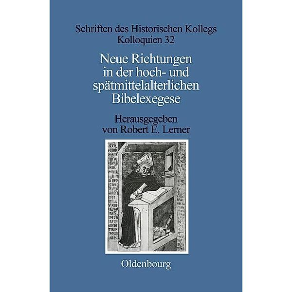 Neue Richtungen in der hoch- und spätmittelalterlichen Bibelexegese / Schriften des Historischen Kollegs Bd.32