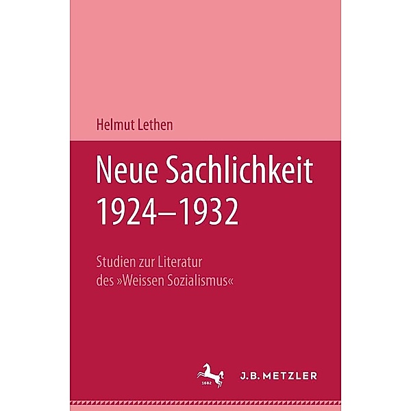 Neue Sachlichkeit 1924-1932, Helmut Lethen