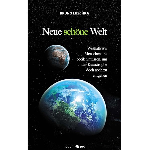 Neue schöne Welt, Bruno Luschka