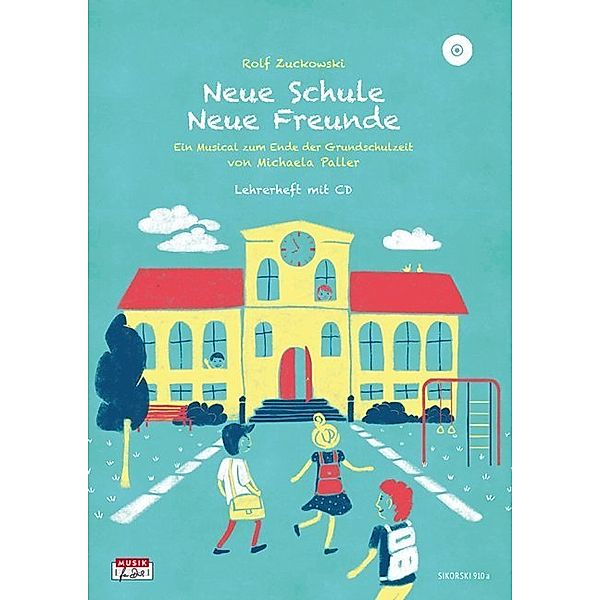 Neue Schule - Neue Freunde, Lehrerheft m. Audio-CD, Michaela Paller, Rolf Zuckowski