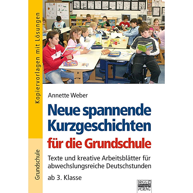 Neue Spannende Kurzgeschichten Fur Die Grundschule Buch Versandkostenfrei