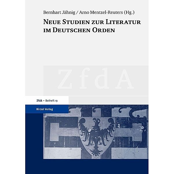 Neue Studien zur Literatur im Deutschen Orden