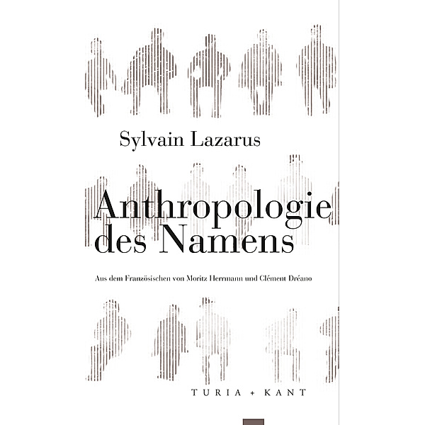 Neue Subjektile / Anthropologie des Namens, Sylvain Lazarus