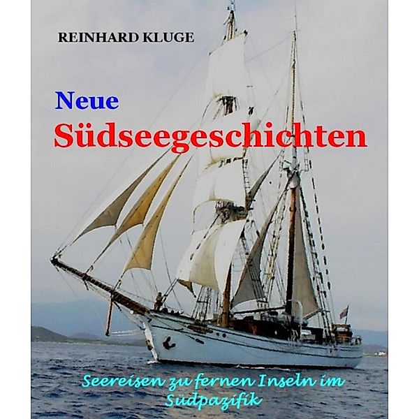 Neue Südseegeschichten, Reinhard Kluge