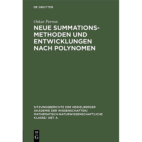 Neue Summationsmethoden und Entwicklungen nach Polynomen, Oskar Perron
