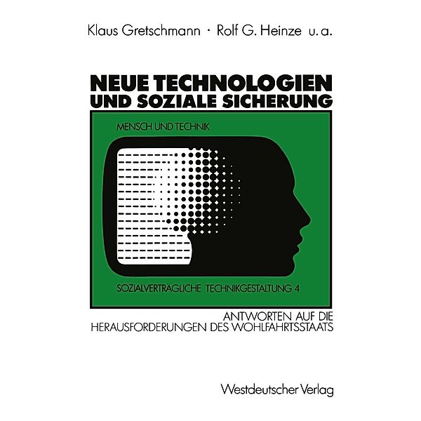 Neue Technologien und Soziale Sicherung / Sozialverträgliche Technikgestaltung, Hauptreihe Bd.4