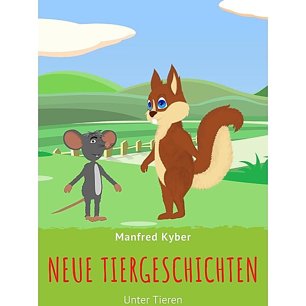 Neue Tiergeschichten, Manfred Kyber