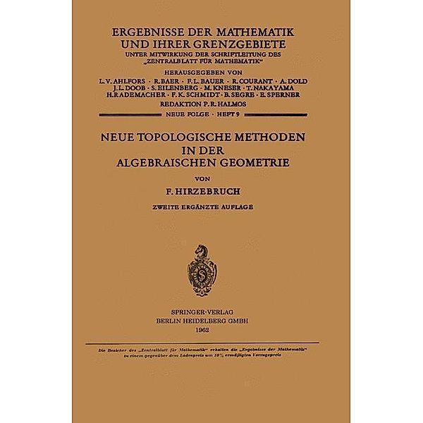 Neue Topologische Methoden in der Algebraischen Geometrie / Ergebnisse der Mathematik und Ihrer Grenzgebiete. 1. Folge Bd.9, Friedrich Hirzebruch