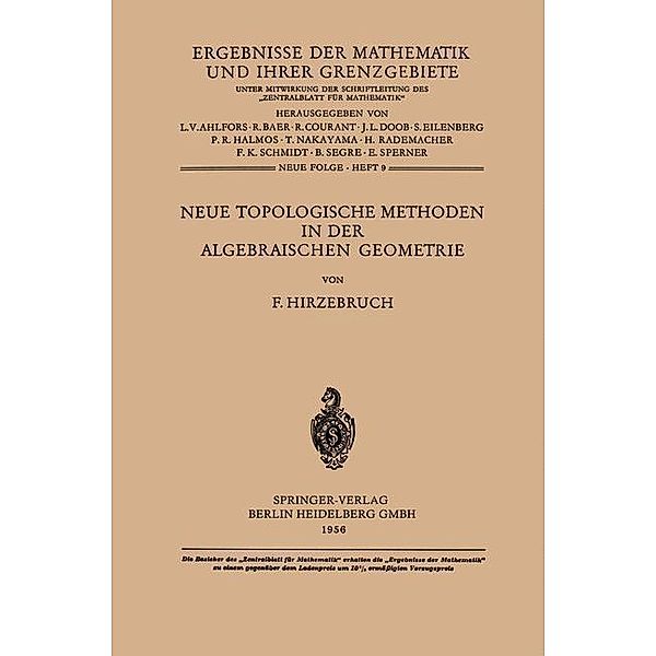 Neue Topologische Methoden in der Algebraischen Geometrie / Ergebnisse der Mathematik und Ihrer Grenzgebiete. 1. Folge Bd.N. F., 9, Friedrich Hirzebruch