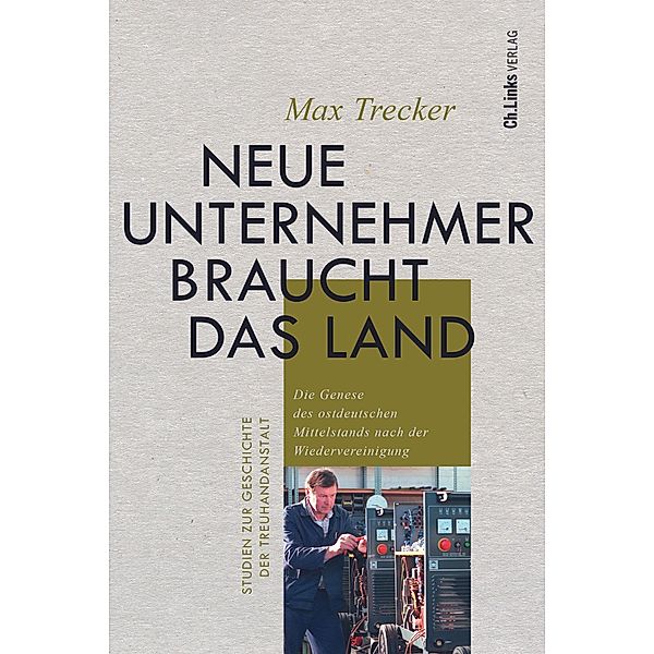 Neue Unternehmer braucht das Land, Max Trecker