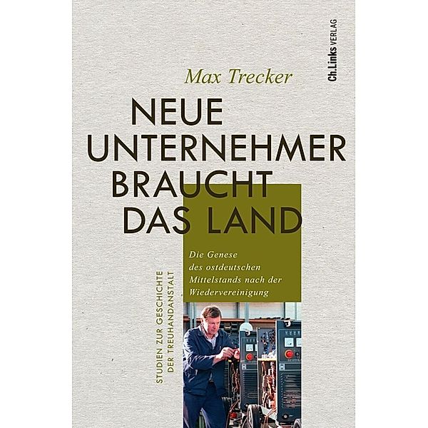 Neue Unternehmer braucht das Land, Max Trecker