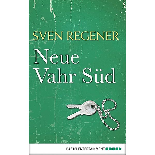 Neue Vahr Süd / Frank Lehmann Trilogie Bd.2, Sven Regener