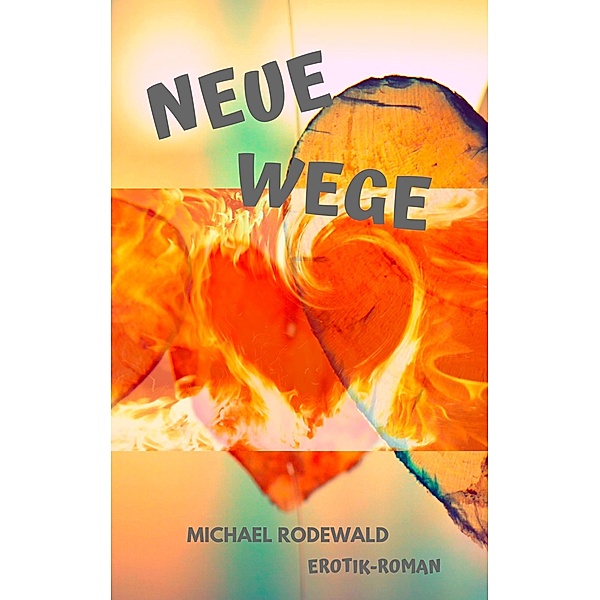 Neue Wege, Michael Rodewald