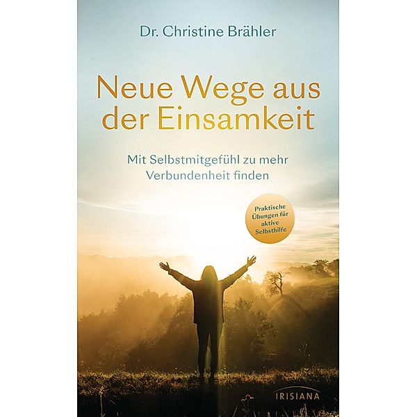 Neue Wege aus der Einsamkeit, Christine Brähler