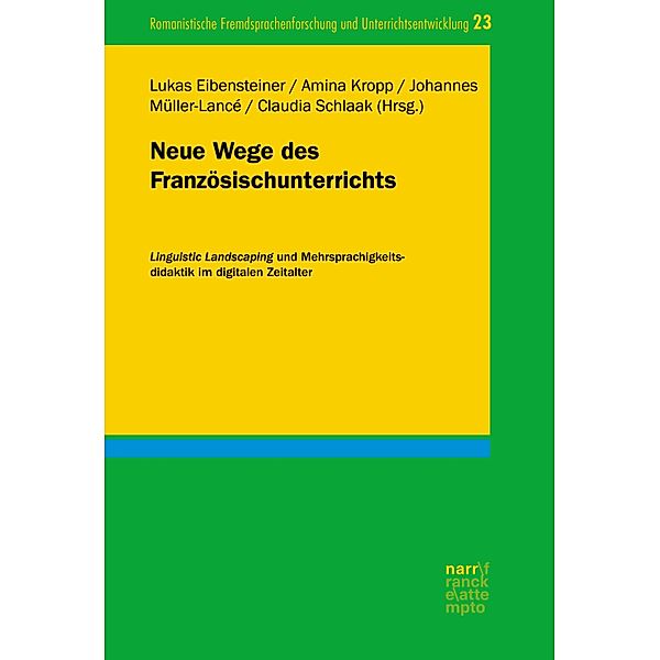 Neue Wege des Französischunterrichts / Romanistische Fremdsprachenforschung und Unterrichtsentwicklung Bd.23