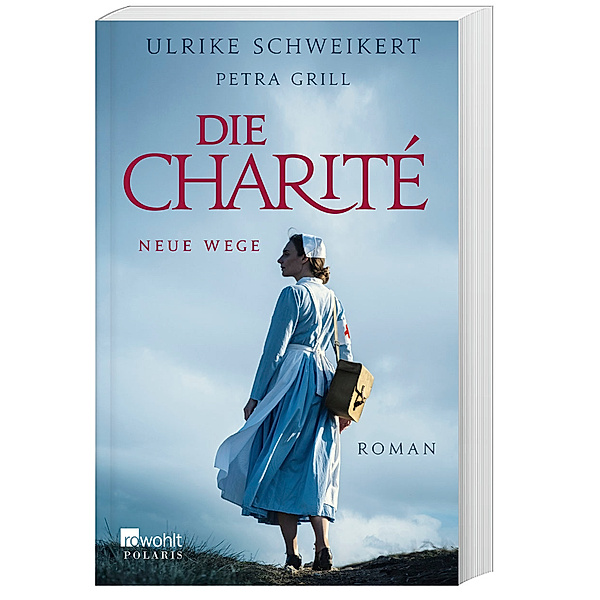 Neue Wege / Die Charité Bd.3, Petra Grill, Ulrike Schweikert