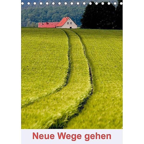 Neue Wege gehen (Tischkalender 2020 DIN A5 hoch), Hans Pfleger