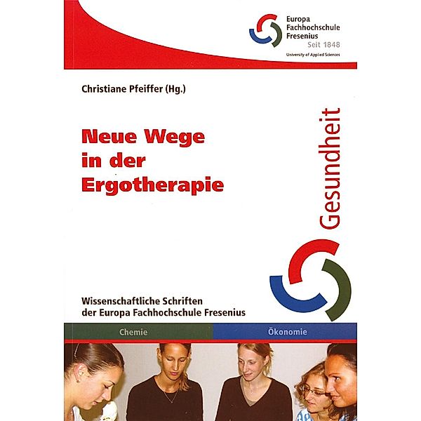 Neue Wege in der Ergotherapie, Christiane Pfeiffer